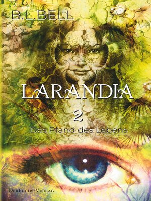 cover image of Larandia--Das Pfand des Lebens, Band 2
